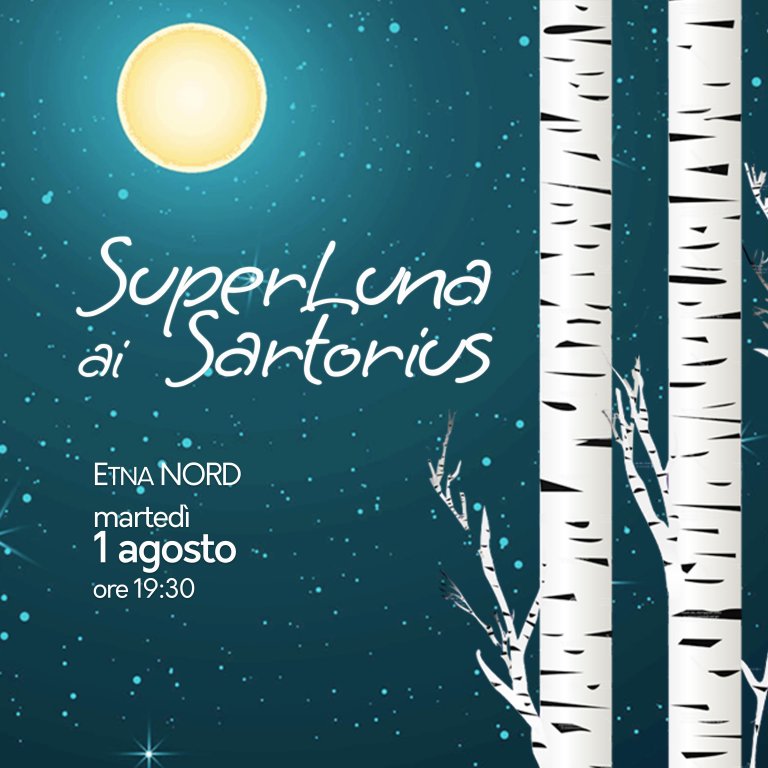 SuperLuna ai Sartorius | martedì 1 agosto 2023